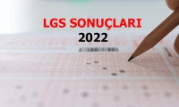 2022 LGS sonuçları açıklandı