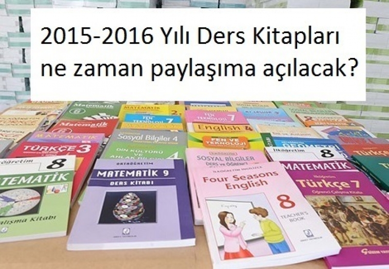 2015-2016 Ders Kitapları Ne Zaman Yayınlanır?