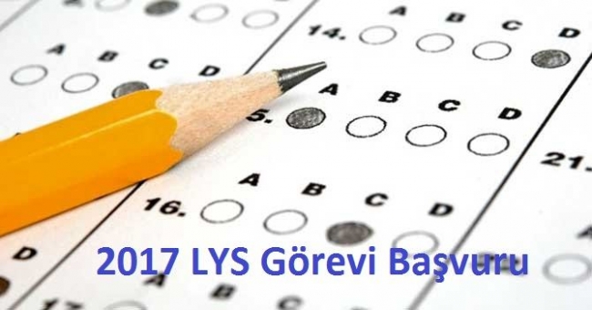 2017 LYS Sınavı Görevli Başvuruları Başladı
